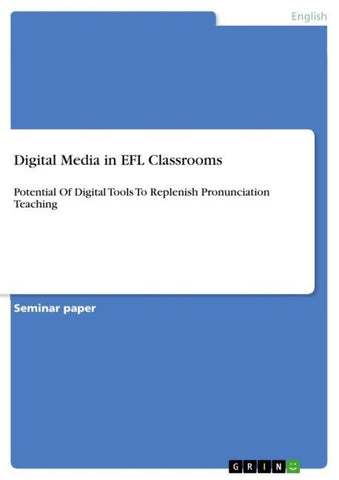 Digital Media in EFL Classrooms