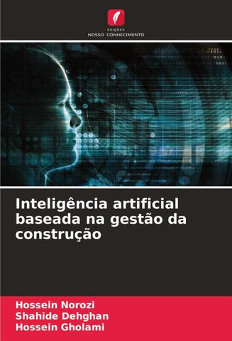 Inteligência artificial baseada na gestão da construção