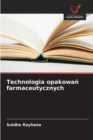 Technologia opakowa¿ farmaceutycznych
