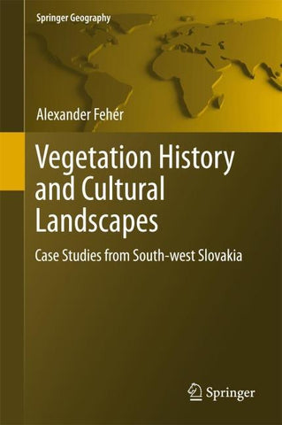 Vegetation History and Cultural Landscapes