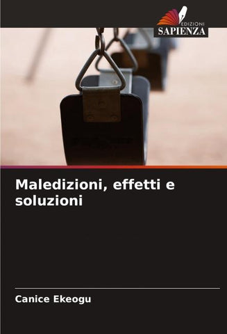 Maledizioni, effetti e soluzioni
