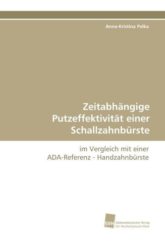Zeitabhängige Putzeffektivität einer Schallzahnbürste