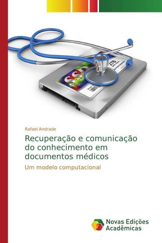 Recuperac¿a¿o e comunicac¿a¿o do conhecimento em documentos médicos