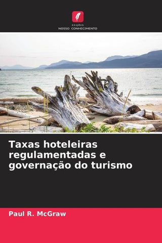 Taxas hoteleiras regulamentadas e governação do turismo