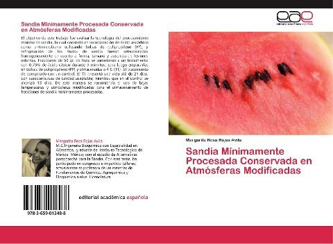 Sandia Mínimamente Procesada Conservada en Atmósferas Modificadas