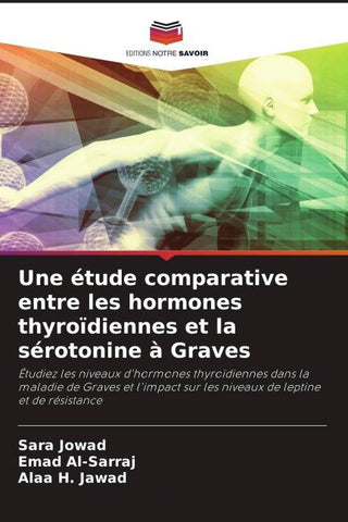 Une étude comparative entre les hormones thyroïdiennes et la sérotonine à Graves