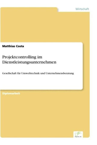 Projektcontrolling im Dienstleistungsunternehmen