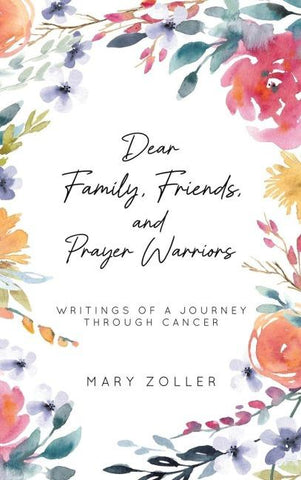 Dear Family, Friends, and Prayer Warriors