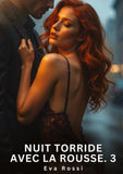 Nuit Torride avec la Rousse. 3