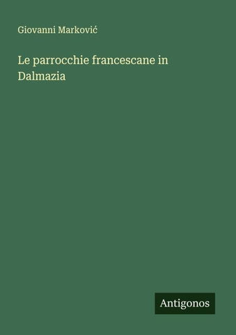 Le parrocchie francescane in Dalmazia