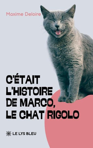 C'était l'histoire de Marco, le chat rigolo