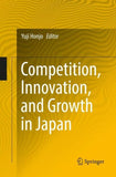 Competition, Innovation, and Growth in Japan