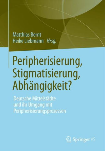 Peripherisierung, Stigmatisierung, Abhängigkeit?