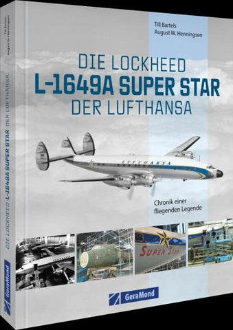 Die Lockheed L-1649A Super Star der Lufthansa