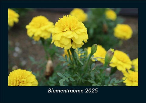 Blumenträume 2025 Fotokalender DIN A5