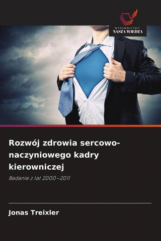 Rozwój zdrowia sercowo-naczyniowego kadry kierowniczej