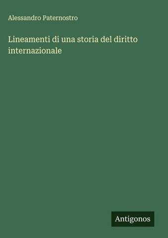 Lineamenti di una storia del diritto internazionale