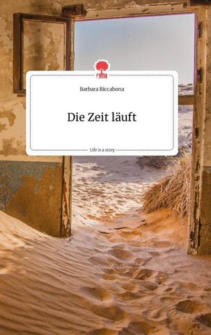 Die Zeit läuft. Life is a Story - story.one
