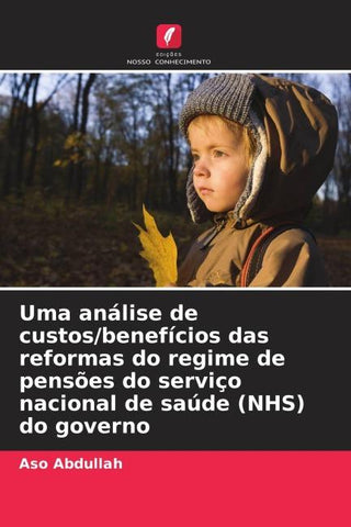 Uma análise de custos/benefícios das reformas do regime de pensões do serviço nacional de saúde (NHS) do governo