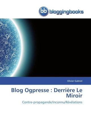 Blog Ogpresse : Derrière Le Miroir