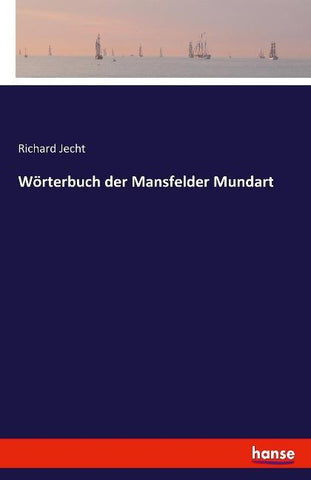 Wörterbuch der Mansfelder Mundart