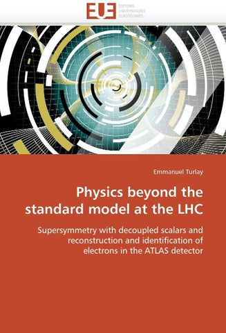 Physics beyond the standard model at the LHC