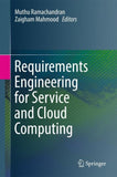 Requirements Engineering for Service and Cloud Computing
