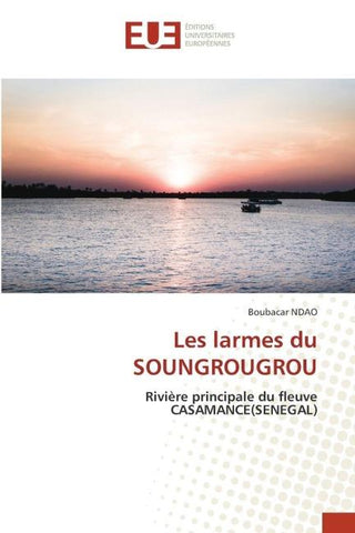 Les larmes du SOUNGROUGROU