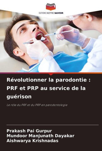 Révolutionner la parodontie : PRF et PRP au service de la guérison