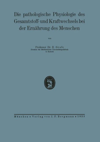 Die pathologische Physiologie des Gesamtstoff- und Kraftwechsels bei der Ernährung des Menschen