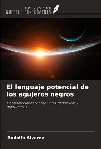 El lenguaje potencial de los agujeros negros