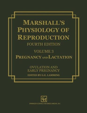 Marshall’s Physiology of Reproduction