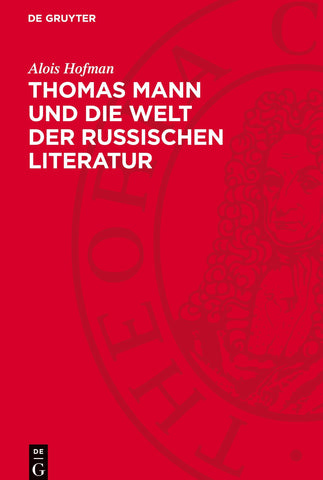 Thomas Mann und die Welt der russischen Literatur