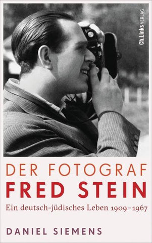 Der Fotograf Fred Stein