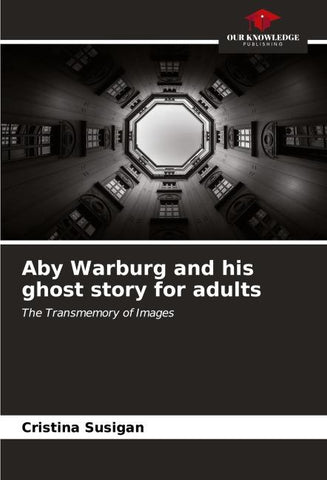 Aby Warburg and his ghost story for adults