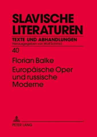 Europäische Oper und russische Moderne