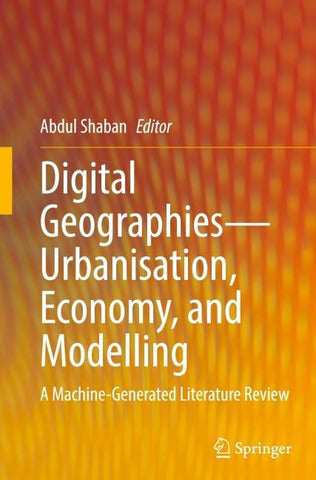 Digital Geographies—Urbanisation, Economy, and Modelling