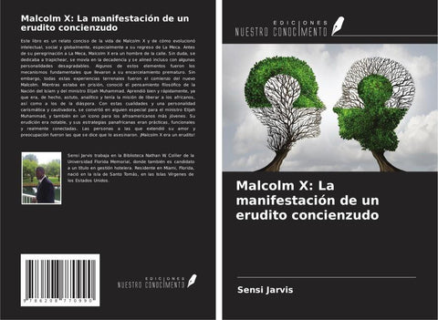Malcolm X: La manifestación de un erudito concienzudo