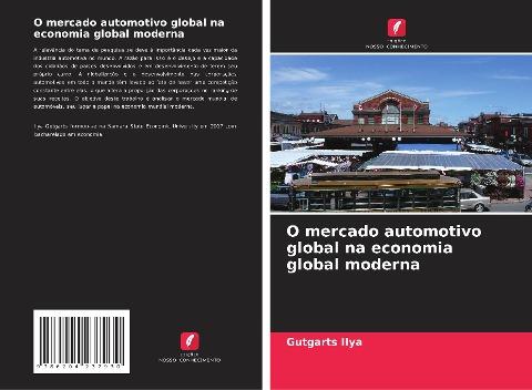 O mercado automotivo global na economia global moderna