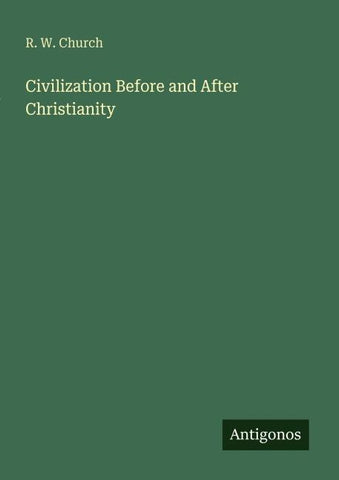 Civilization Before and After Christianity