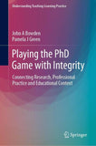 Playing the PhD Game with Integrity
