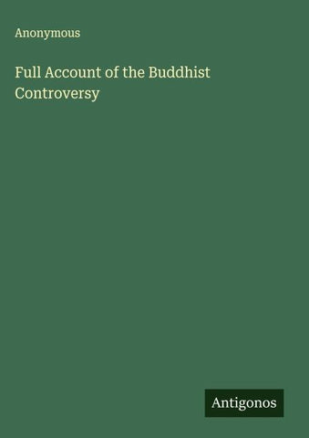 Full Account of the Buddhist Controversy