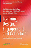 Learning: Design, Engagement and Definition