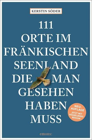 111 Orte im Fränkischen Seenland, die man gesehen haben muss