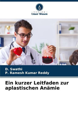 Ein kurzer Leitfaden zur aplastischen Anämie