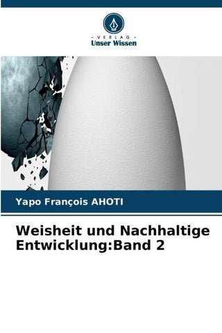 Weisheit und Nachhaltige Entwicklung:Band 2