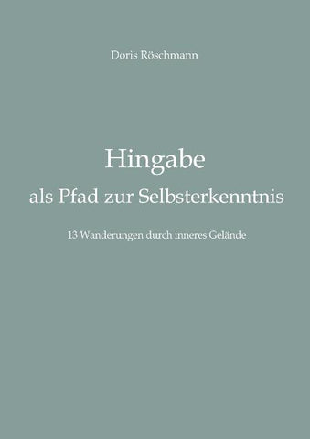 Hingabe als Pfad zur Selbsterkenntnis