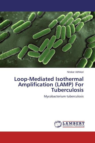 Loop-Mediated Isothermal Amplification (LAMP) For Tuberculosis