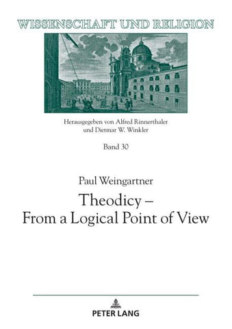 Theodicy - From a Logical Point of View