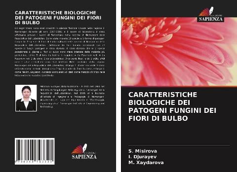 CARATTERISTICHE BIOLOGICHE DEI PATOGENI FUNGINI DEI FIORI DI BULBO